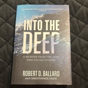 Into the Deep Book by Robert D. Ballard